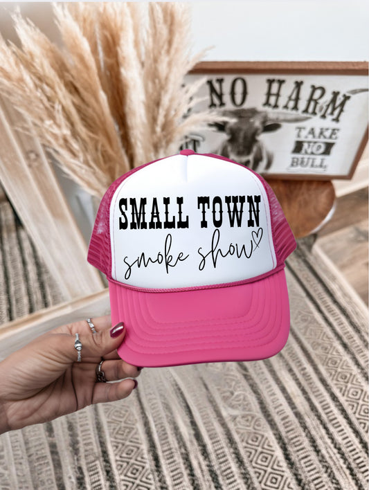 Small Town Smoke Show Trucker Hat