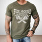 F*ck Around and Find Out Shirt Heather Military Green