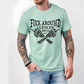 F*ck Around and Find Out Shirt Mint Green
