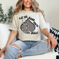 Play the Cards You’re Dealt Tee Natural